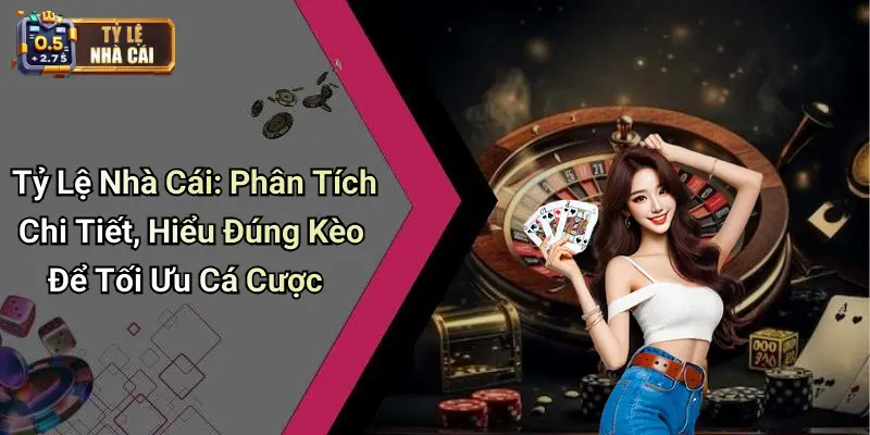 Cách đọc tỷ lệ cược hiệu quả cho người mới